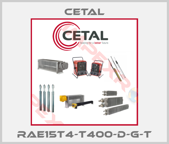Cetal-RAE15T4-T400-D-G-T