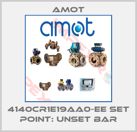 Amot-4140CR1E19AA0-EE set point: unset bar