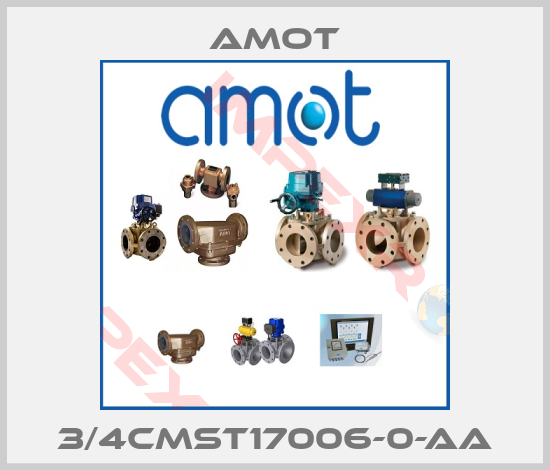 Amot-3/4CMST17006-0-AA
