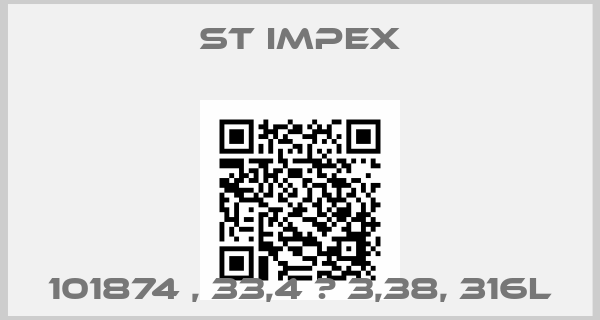 ST impex-101874 , 33,4 х 3,38, 316L