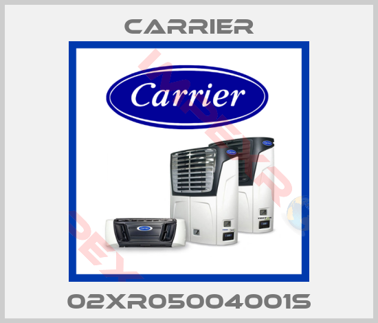 Carrier-02XR05004001S