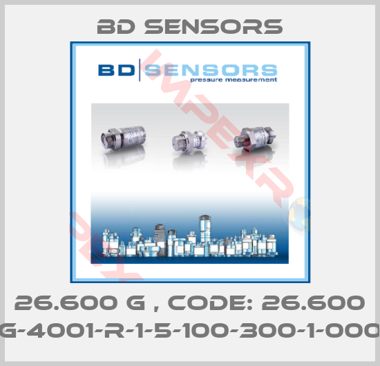 Bd Sensors-26.600 G , Code: 26.600 G-4001-R-1-5-100-300-1-000