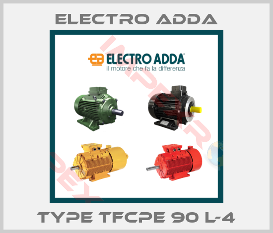 Electro Adda-Type TFCPE 90 L-4