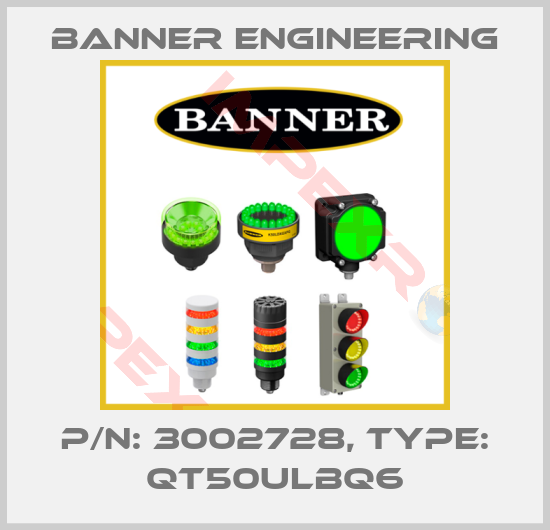 Banner Engineering-P/N: 3002728, Type: QT50ULBQ6
