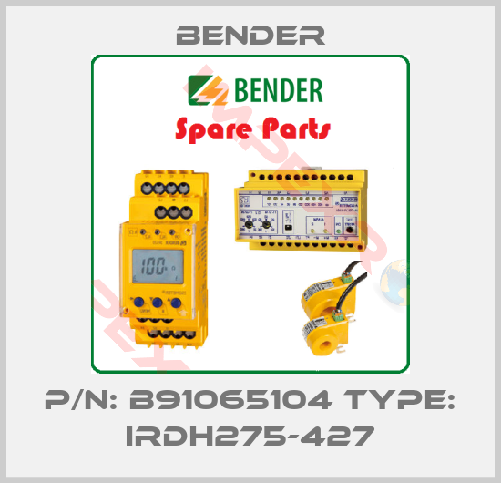 Bender-P/N: B91065104 Type: IRDH275-427