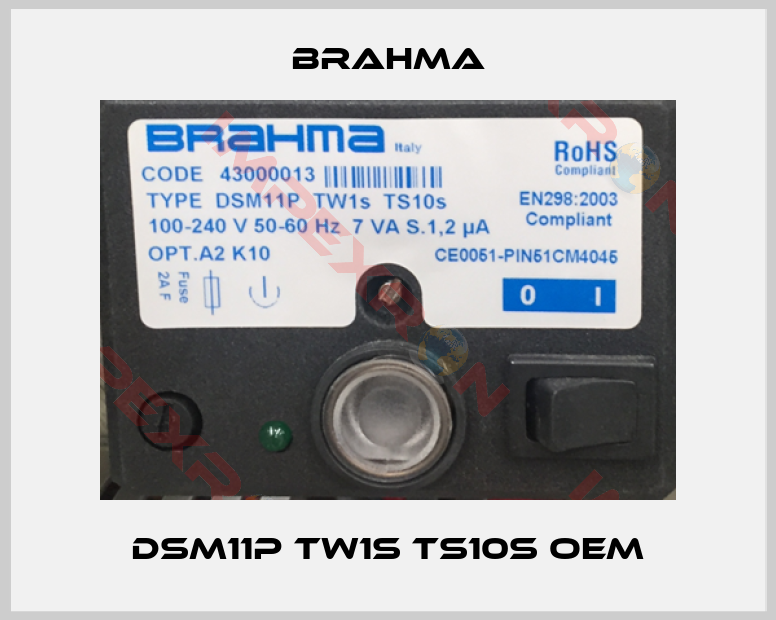 Brahma-DSM11P TW1S TS10S oem