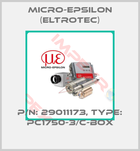 Micro-Epsilon (Eltrotec)-P/N: 29011173, Type: PC1750-3/C-Box