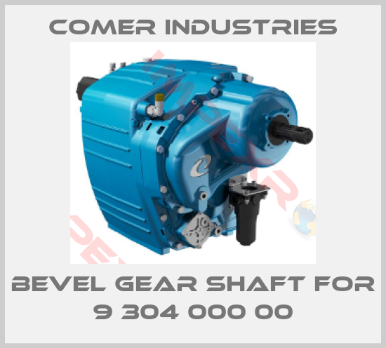 Comer Industries-Bevel gear shaft for 9 304 000 00
