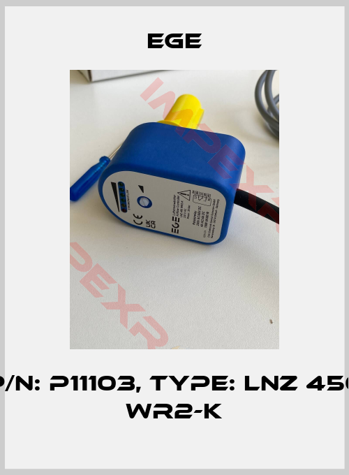 Ege-p/n: P11103, Type: LNZ 450 WR2-K