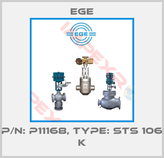 Ege-p/n: P11168, Type: STS 106 K