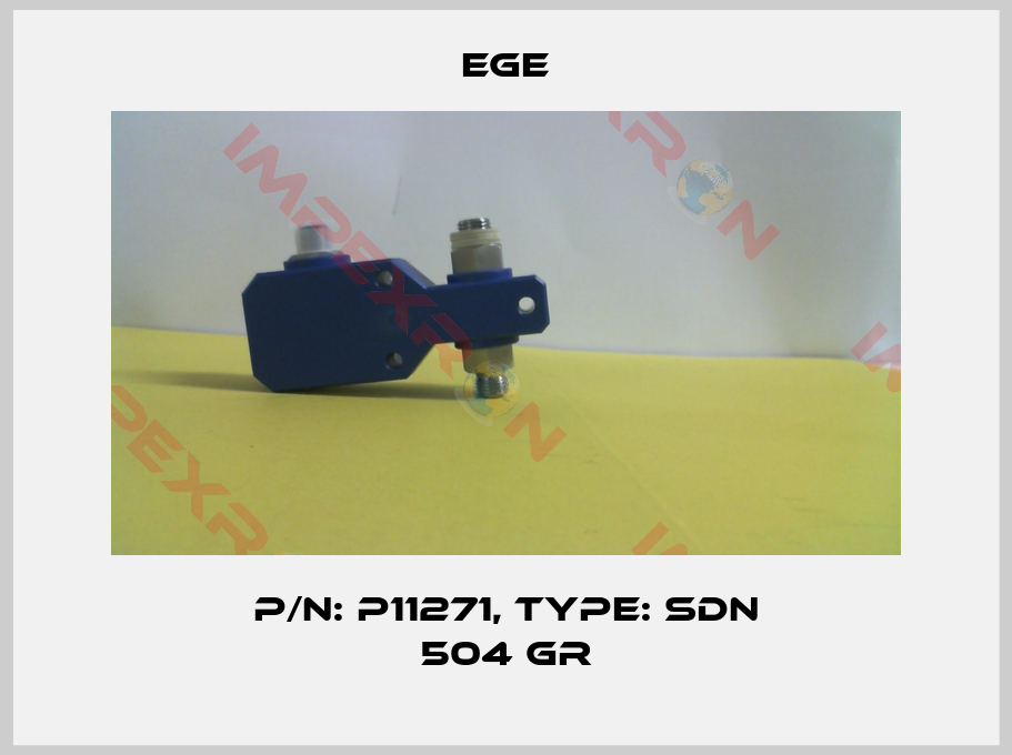 Ege-p/n: P11271, Type: SDN 504 GR