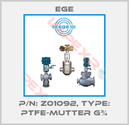 Ege-p/n: Z01092, Type: PTFE-Mutter G¾