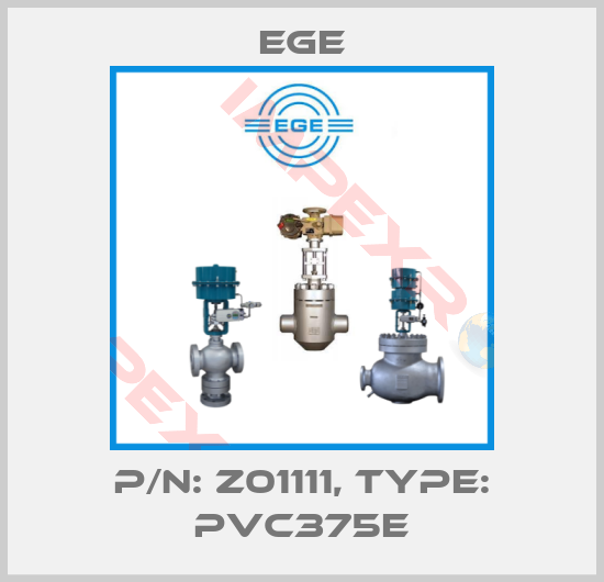 Ege-p/n: Z01111, Type: PVC375E