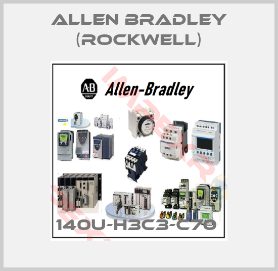 Allen Bradley (Rockwell)-140U-H3C3-C70 