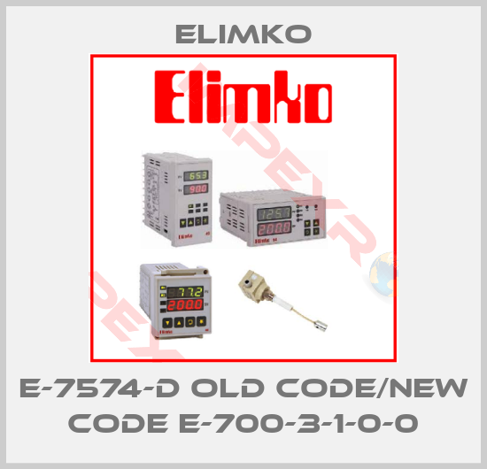 Elimko-E-7574-D old code/new code E-700-3-1-0-0