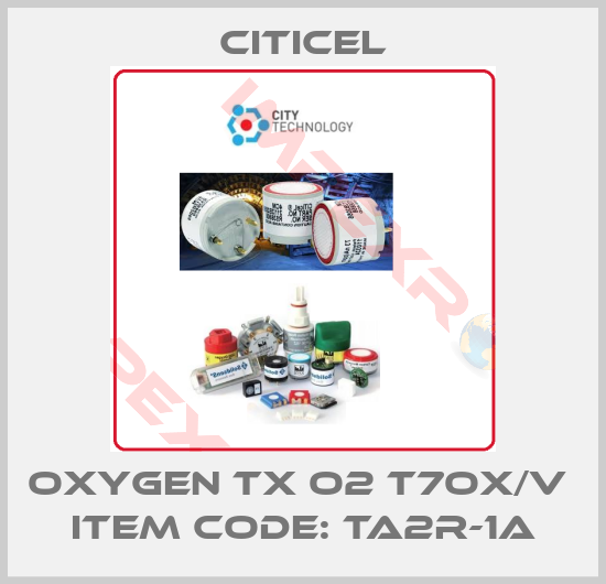 Citicel-Oxygen Tx O2 T7OX/V  Item Code: TA2R-1A