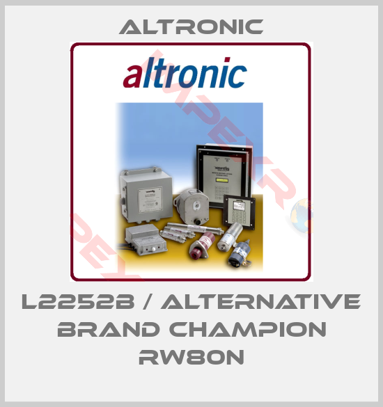 Altronic-l2252b / alternative brand Champion RW80N