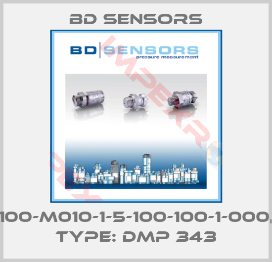 Bd Sensors-100-M010-1-5-100-100-1-000, Type: DMP 343
