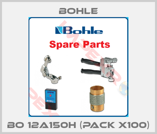 Bohle-BO 12A150H (pack x100)