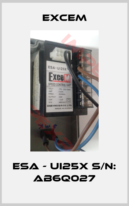 Excem-ESA - UI25X S/N: AB6Q027
