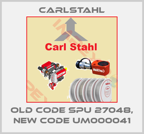 Carlstahl-old code SPU 27048, new code UM000041