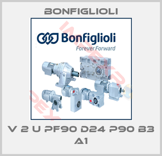 Bonfiglioli-V 2 U PF90 D24 P90 B3 A1