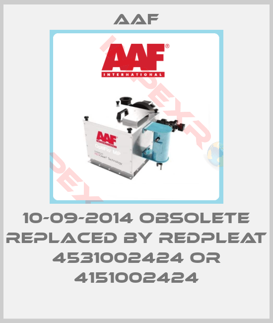 AAF-10-09-2014 obsolete replaced by RedPleat 4531002424 or 4151002424