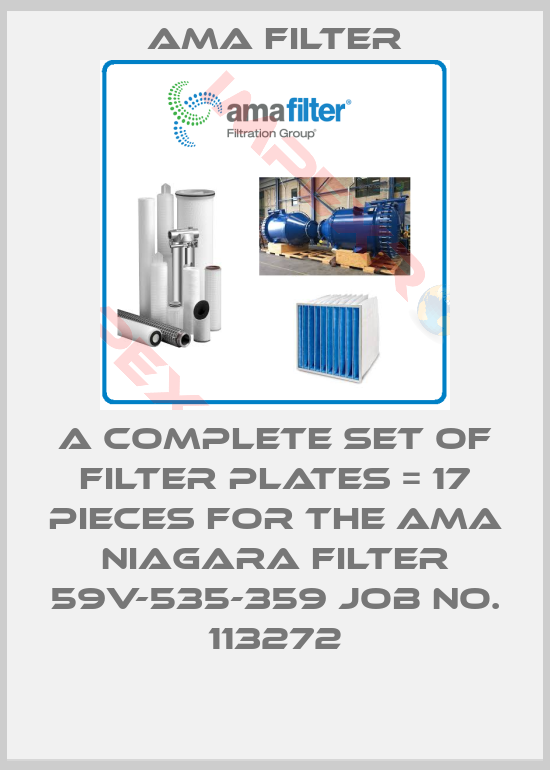 Ama Filter-a complete set of filter plates = 17 pieces for the AMA Niagara filter 59V-535-359 job no. 113272