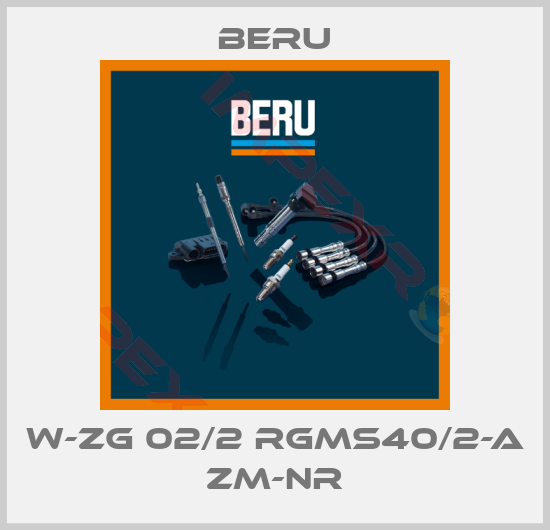 Beru-W-ZG 02/2 RGMS40/2-A ZM-NR