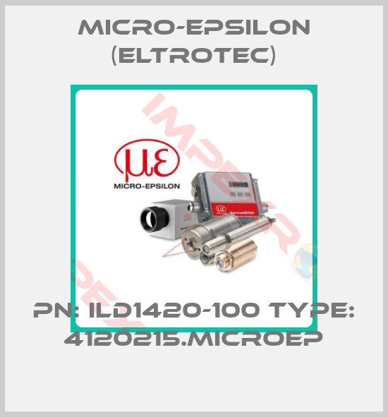 Micro-Epsilon (Eltrotec)-PN: ILD1420-100 Type: 4120215.MICROEP