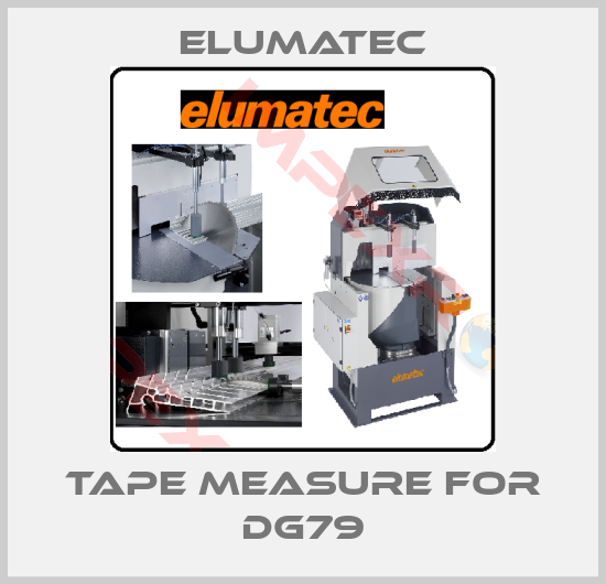 Elumatec-Tape Measure for DG79
