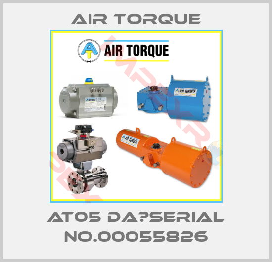 Air Torque-AT05 DA　Serial No.00055826