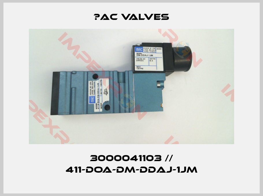 МAC Valves-3000041103 // 411-DOA-DM-DDAJ-1JM