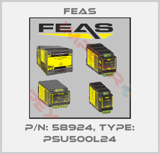Feas-P/N: 58924, Type: PSU500L24