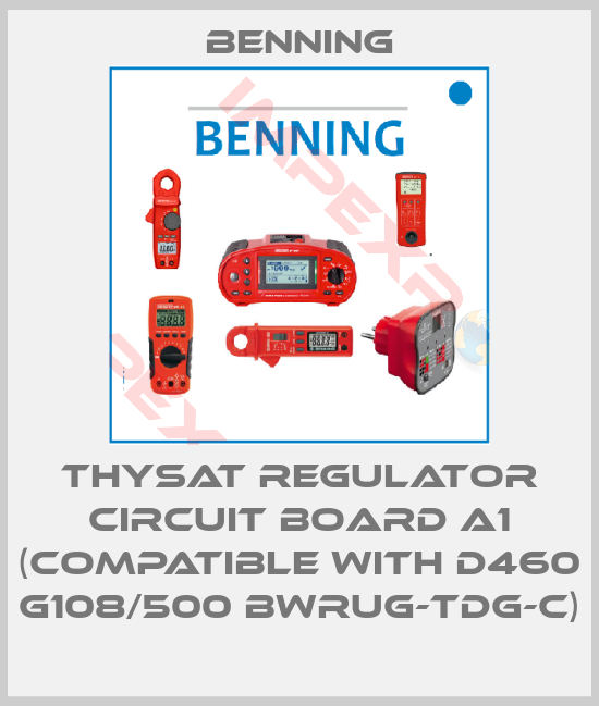 Benning-Thysat regulator circuit board A1 (compatible with D460 G108/500 BWrug-TDG-C)