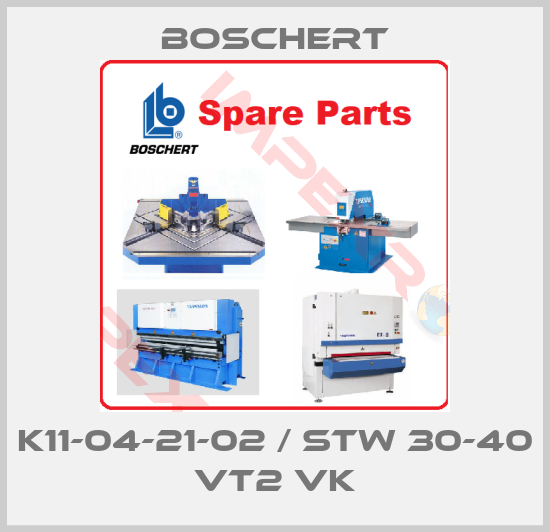 Boschert-K11-04-21-02 / STW 30-40 VT2 Vk