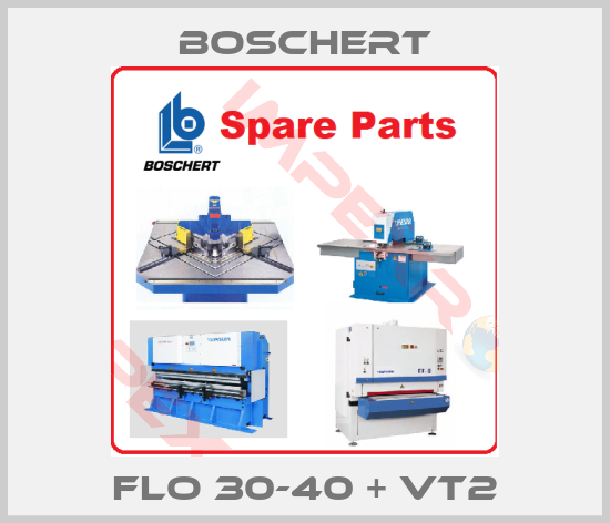 Boschert-FLO 30-40 + VT2