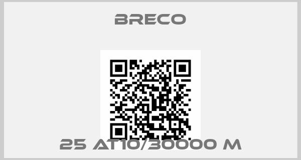 Breco-25 AT10/30000 M