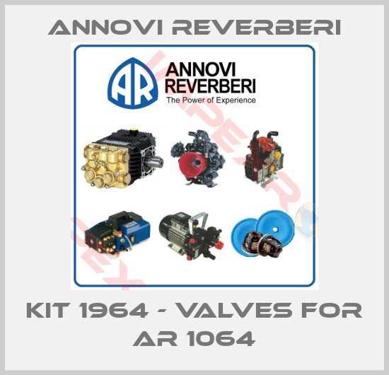 Annovi Reverberi-Kit 1964 - valves For AR 1064