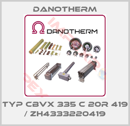 Danotherm-Typ CBVX 335 C 20R 419 / ZH4333220419