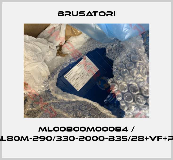 Brusatori-ML00800M00084 / ML80M-290/330-2000-B35/28+VF+PT