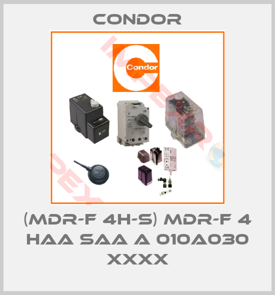 Condor-(MDR-F 4H-S) MDR-F 4 HAA SAA A 010A030 XXXX