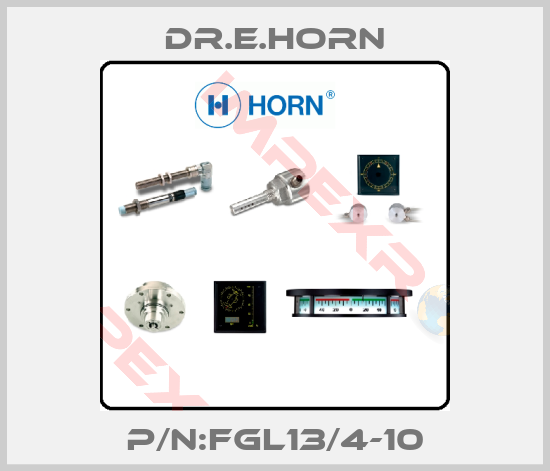 Dr.E.Horn-P/N:FGL13/4-10