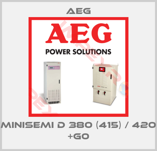 AEG-MINISEMI D 380 (415) / 420 +G0