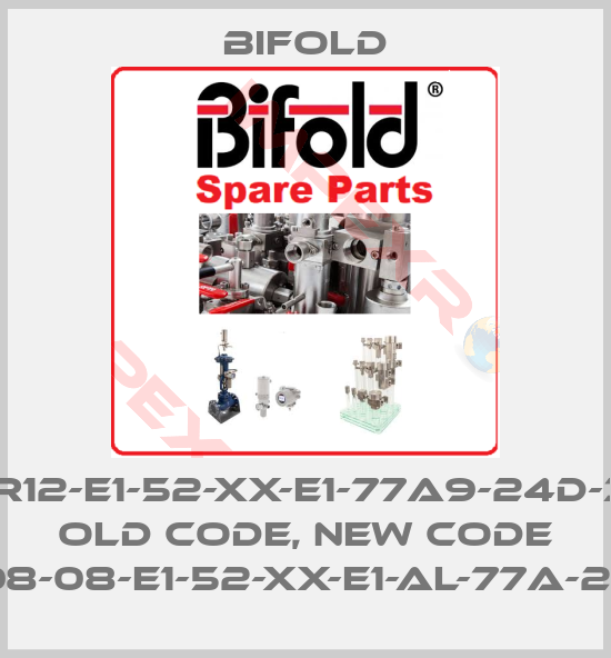 Bifold-ASPR12-E1-52-XX-E1-77A9-24D-30-01 old code, new code SPR-08-08-E1-52-XX-E1-AL-77A-24D-30