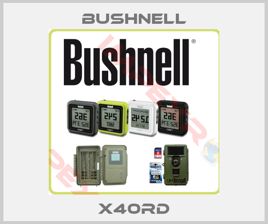 BUSHNELL-X40RD