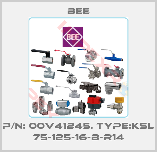 BEE-P/N:00V41245; Type:KSL 75-125-16-B-R14