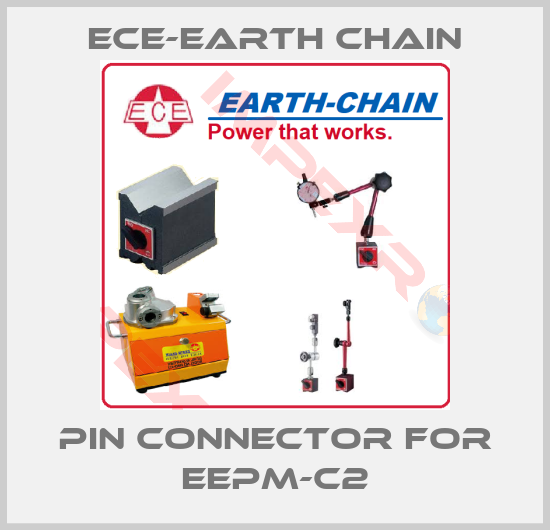 ECE-Earth Chain-Pin connector for EEPM-C2
