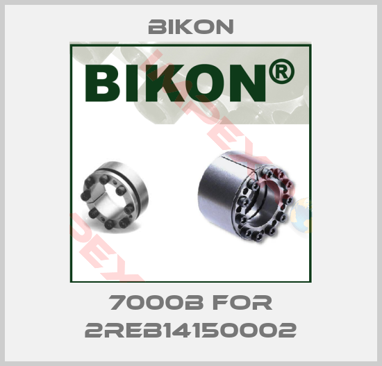 Bikon-7000B for 2REB14150002