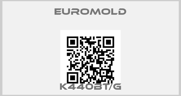 EUROMOLD-K440BT/G